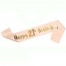 Happy Birthday Sash 16/18/21st/30/50/60th Birthday Girl Sashes Rose Gold Party